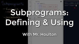 2.2.3 - Subprograms: Creating Functions & Procedures - Revise GCSE Computer Science