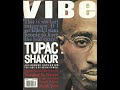 The uncensored 2pac 1995 Vibe Interview pt 3 