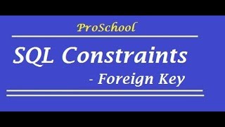 16. SQL Constraints .. FOREIGN KEY
