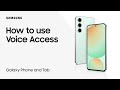 Use spoken commands with Voice Access on Galaxy phones | Samsung US