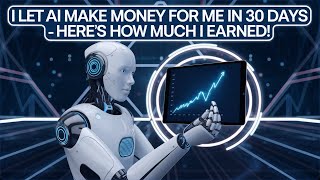 I Made AI Generate Money for Me and Here's What Happened