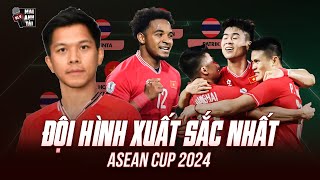 ĐỘI HÌNH XUẤT SẮC NHẤT ASEAN CUP 2024 | XUÂN SON - HOÀNG ĐỨC VÀ DÀN SAO ĐTVN, THÁI LAN GÓP 3 NGƯỜI