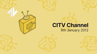 CITV Channel: 9th January 2012