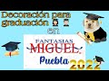 Decoraciones para GRADUACIONES en Fantasías Miguel y más 2022👩🏻‍🎓👨🏻‍🎓