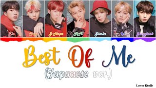 BTS(방탄소년단) - Best Of Me (Japanese ver.) Lyrics [일본어가사_한국어발음_한국어번역] [Color Coded_Kan_Rom_Eng]
