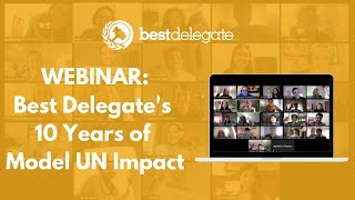 Webinar: Best Delegate's Decade of Model United Nations Impact