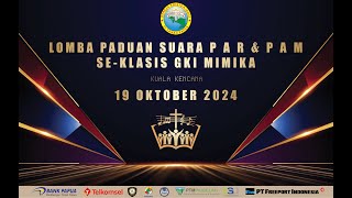 LOMBA PADUAN SUARA PAR & PAM SE - KLASIS GKI MIMIKA 2024