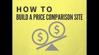 How To Build A Price Comparison Affiliate Website