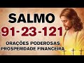 🙏SALMO 91 SALMO 23 SALMO 121: ORAÇÕES PODEROSAS PARA PROSPERIDADE FINANCEIRA 🙏