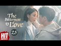 【ENG SUB】The Bitterness of Love EP25 | Tong Li Ya, Tong Da Wei, Tan Jian Ci, Jiang Yan | HitSeries