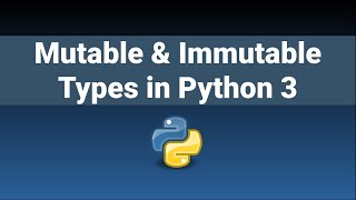 Python Mutable and Immutable Types