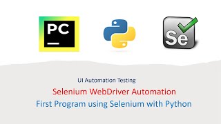 Python with Selenium Part 3: How to Write First Test Case(Program) using Selenium with Python