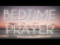 A Powerful Night Prayer - Bedtime Prayer for My Family - Evening Prayers To Close Your Day