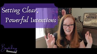 Setting Powerful Intentions to Make Your Spells a Success