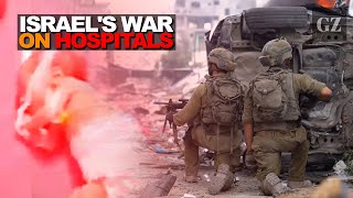 Israel's war on hospitals - The Grayzone reports