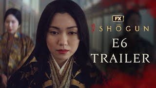 Shōgun | Episode 6 Trailer – Ladies of the Willow World | FX