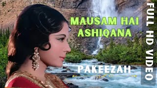 Mausam Hai Aashiqana  | Pakeezah | Lata Mangeshkar |