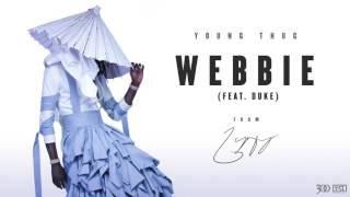 Young Thug - Webbie (feat. Duke) [ Audio]