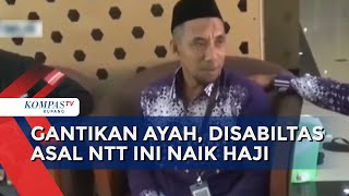 Gantikan Ayah, Disabiltias Asal NTT Naik Haji