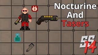 SS14 - Nocturine Nerf, Taser Testing, And a Hypopen Rant