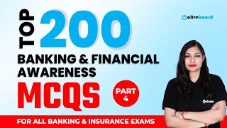 TOP 200 Banking & Financial Awareness MCQs | Part - 4 | Banking Awareness | Financial Awareness
