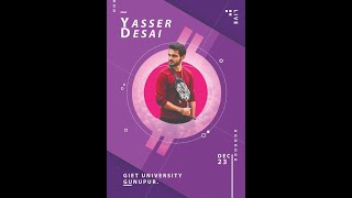 Yasser Desai Live | GIET University