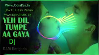 Yeh+Dil+Tumpe+Aa+Gaya+(Uhx10Bass Remix)-DjRABI Rangada)_Www.OdiaDjs.In