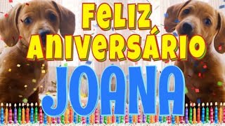 Feliz Aniversário Joana! (Cachorro Falando Engraçado) Parabéns Joana