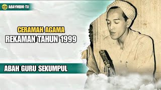 PENGAJIAN TAHUN 1999 - ABAH GURU SEKUMPUL