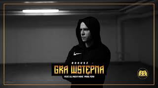 Bogusz - Gra Wstępna (feat. Dj Micky Move) prod. FeRu (REMASTERED)