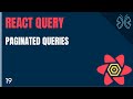 React Query Tutorial - 19 - Paginated Queries