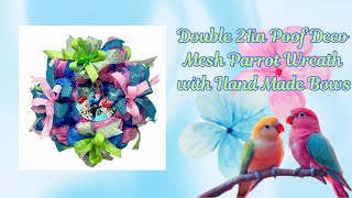 Double 21in Poof Deco Mesh Parrot Wreath with Hand Made Bows |Crafting with Hard Working Mom