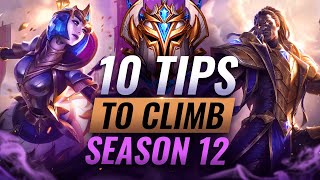 10 BEST Tips & Tricks to CLIMB in Season 12 - League of Legends Patch 11.24