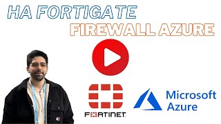 Mastering Active Passive FortiGate Deployment on Azure PART-01 by Omid Vahed