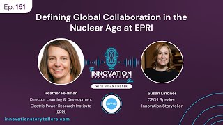 151: Defining Global Collaboration in the Nuclear Age at EPRI