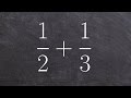 Adding fractions with unlike denominators - free online math tutoring