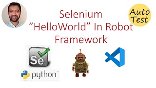 How to Run Selenium Hello World Using Robot and VS Code.