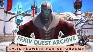 Lv.16 Flowers for Aerghaemr // Western La Noscea Quests // FFXIV Quest Archive