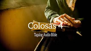 Colosas Chapter 4 l Tagalog Audio Bible (Drama)