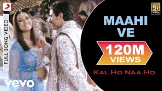 Mahi Ve Full Song- Kal Ho Naa Ho|Shah Rukh Khan |Saif Ali| Preity| Udit Narayan|