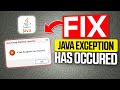 How to Fix a Java Exception has Occurred Error