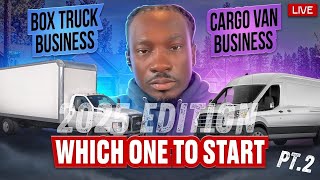 Cargo Van Business vs. Box Truck Business: Which is Better for 2025? (Part 2)