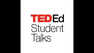 Ted-Ed Student Talks