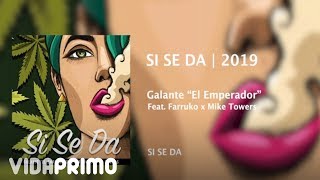 Si Se Da 2 ✅💯(Remix) Galante 'El Emperador' x Farruko x Myke Towers (Nueva Versi