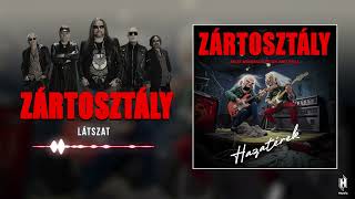 Zártosztály - Látszat (hivatalos szöveges video / official lyric video)