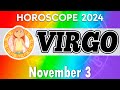 🌞YOU RECEIVE A MESSAGE FROM THE UNIVERSE 🌟horoscope 👀 horoscope for today  VIRGO NOVEMBER 3 2024 💚💚💚