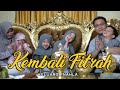 KEMBALI FITRAH (MEDLEY) - KELUARGA NAHLA
