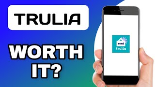 IS THE TRULIA APP WORTH USING? (EXPLAINED)