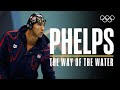 The Way of the Water | Michael Phelps