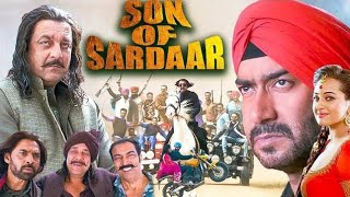Son Of Sardar Full Hd movie 2012 |  Ajay Devgan, Sanjay dutt, Sonakshi Sinha, Juhi chawla |